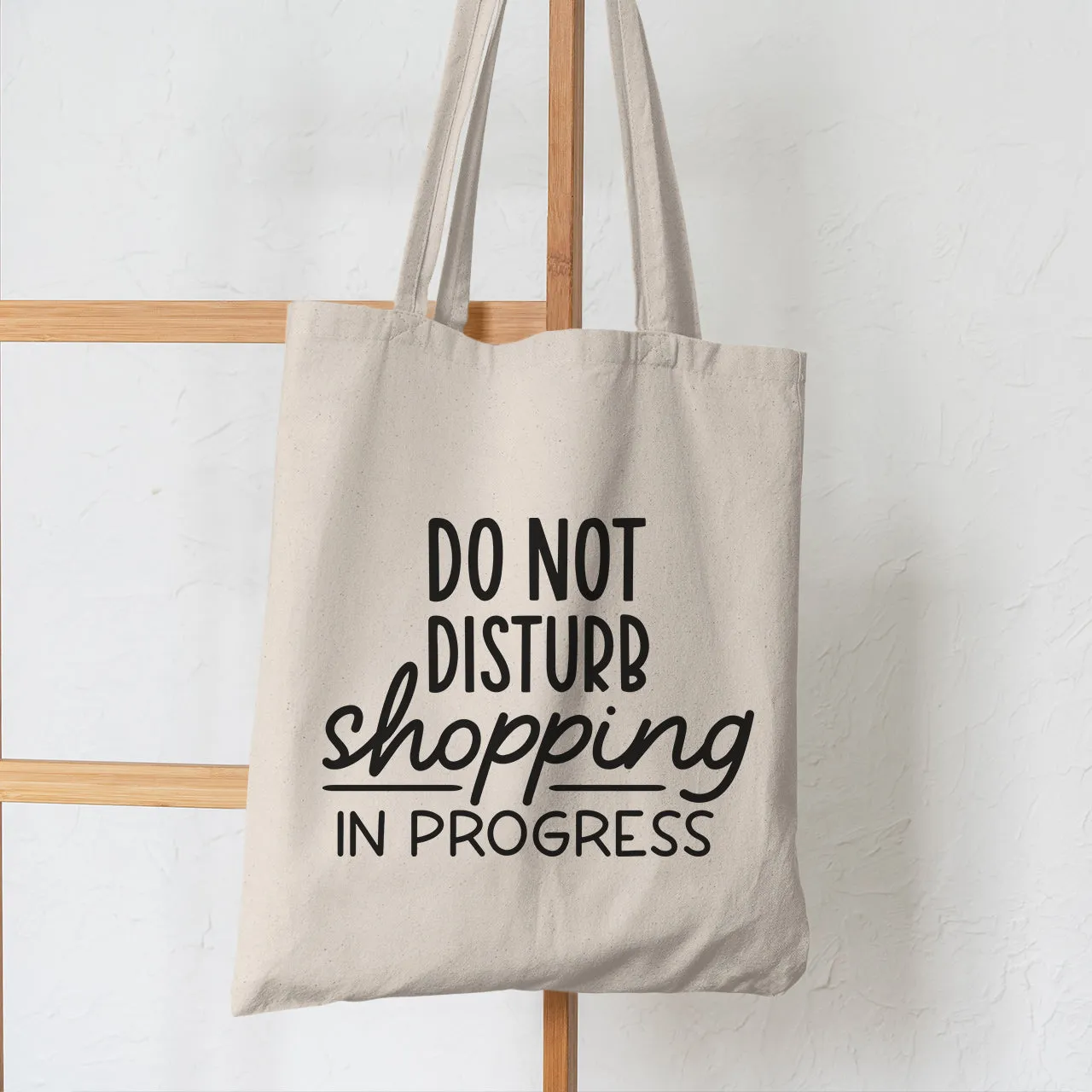 Do Not Disturb Shopping In Progress - Tote Bag