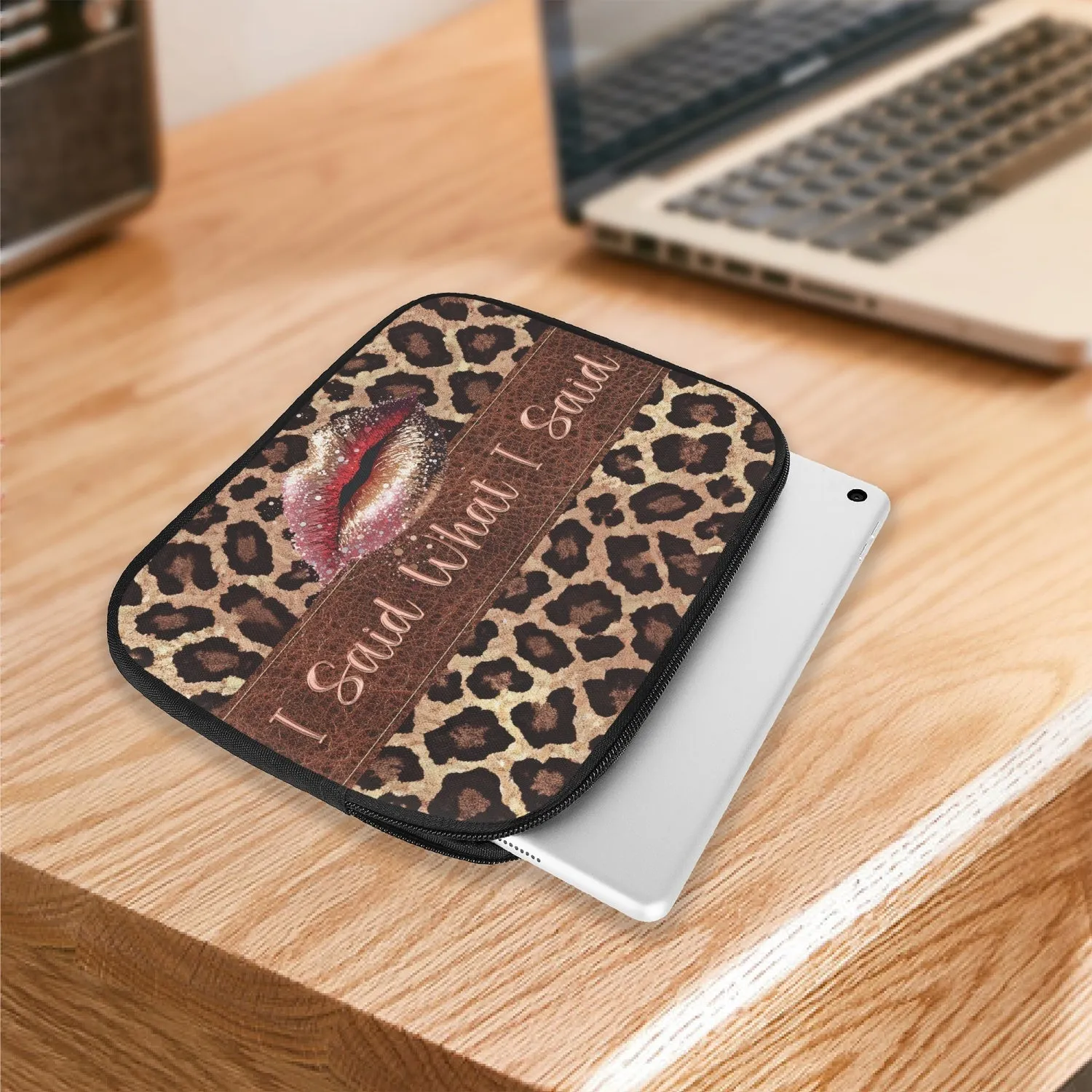 Tablet Sleeve - Leopard Print - Lips - I Said What I Said